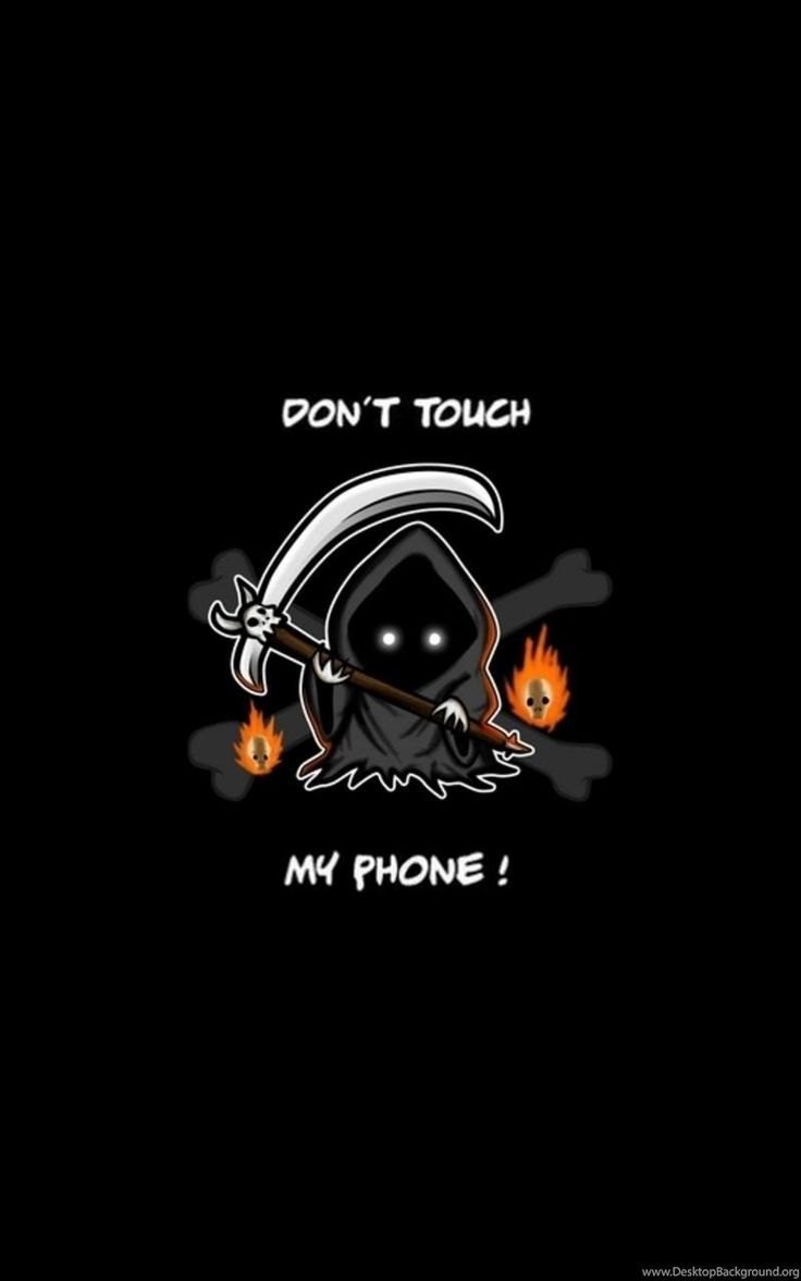 Don t Touch my Phone обои на телефон