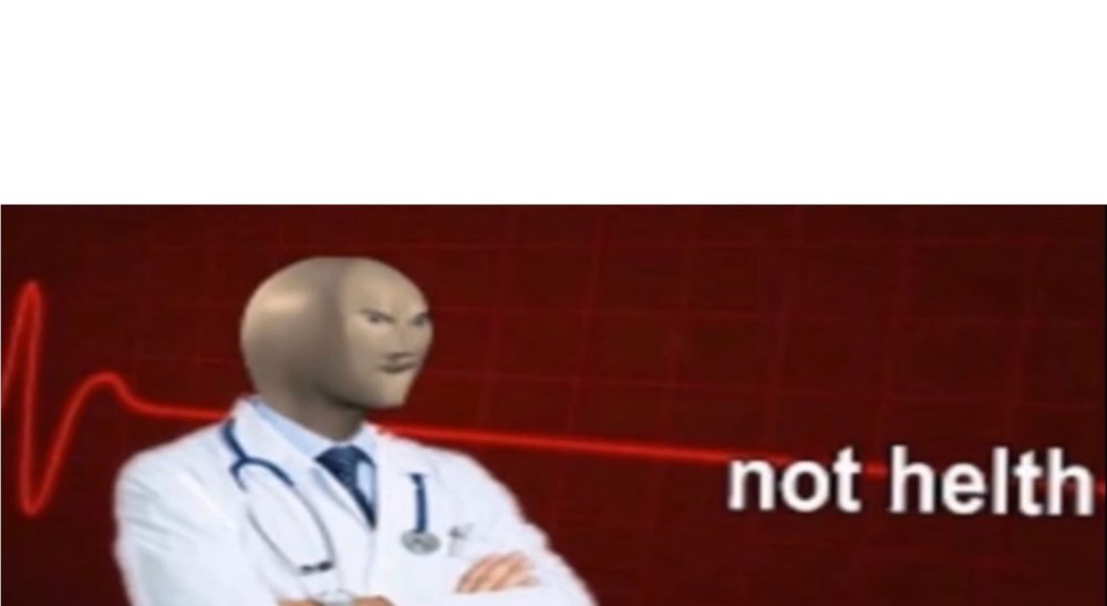 Not Health Мем